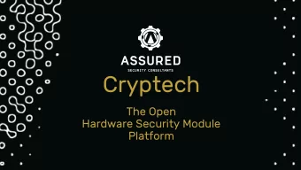 Cryptech  The Open  Hardware Security Module  Platform  Joachim Strmbergson  ::1  Assured AB