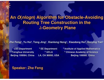 An O O ( ( nlogn nlogn ) Algorithm for Obstacle  ) Algorithm for Obstacle-  -Avoiding  Avoiding  An