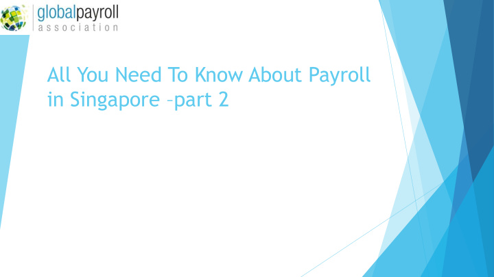 all you need to know about payroll in singapore part 2