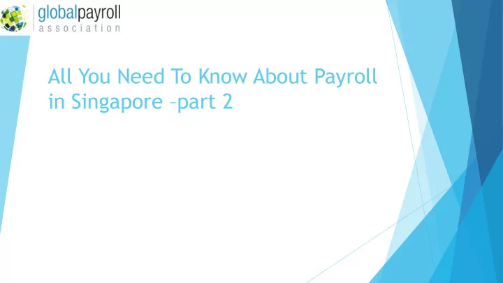 all you need to know about payroll in singapore part 2