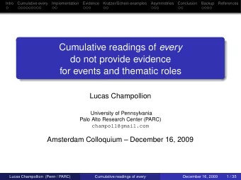 Cumulative readings of every  do not provide evidence  for events and thematic roles  Lucas