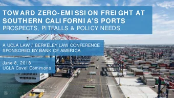 TOW ARD ZERO-EMI SSI ON FREI GHT AT  SOUTHERN CALI FORNI A'S PORTS  PROSPECTS, PITFALLS &amp;