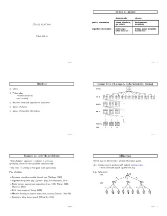 Types of games  deterministic  chance  perfect information  chess, checkers,  backgammon  go,
