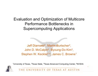 Evaluation and Optimization of Multicore  Performance Bottlenecks in  Supercomputing Applications