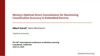Memory-Optimal Direct Convolutions for Maximizing  Classification Accuracy in Embedded Devices