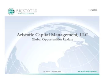Aristotle Capital Management, LLC  Global Opportunities Update  www.aristotlecap.com  Los Angeles
