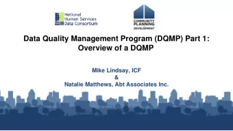 Data Quality Management Program (DQMP) Part 1:  Overview of a DQMP  Mike Lindsay, ICF  &amp;