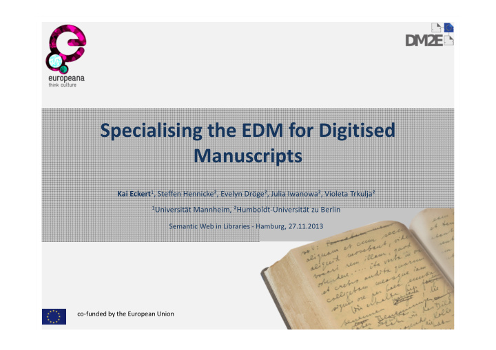 specialising the edm for digitised manuscripts
