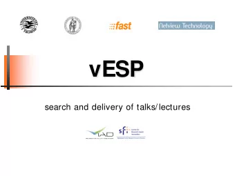 vESP  search and delivery of talks/lectures  vESP: Idea  Present a video of explanations about  TCP