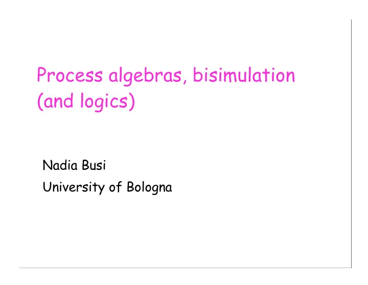 process algebras bisimulation and logics