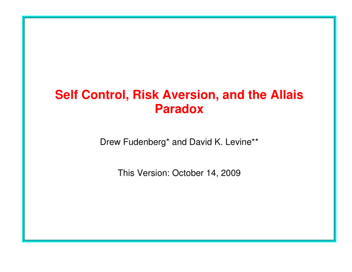 self control risk aversion and the allais paradox
