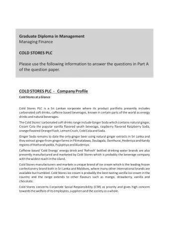 COLD STORES PLC  -   Company Profile  Cold Stores manufacturers and markets a unique brand of ice