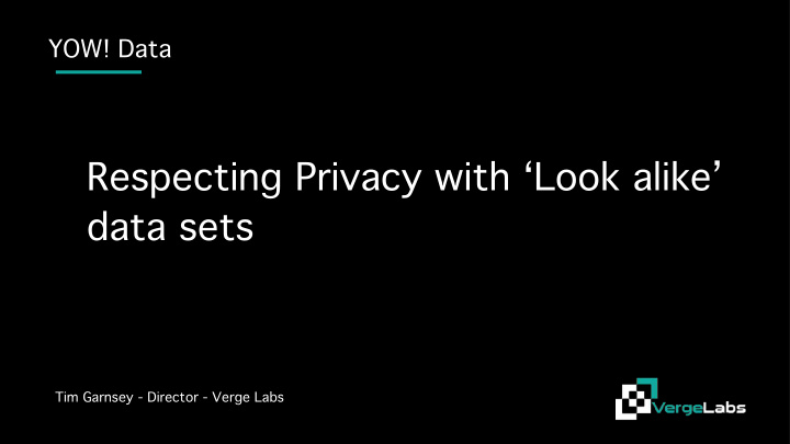 respecting privacy with look alike data sets