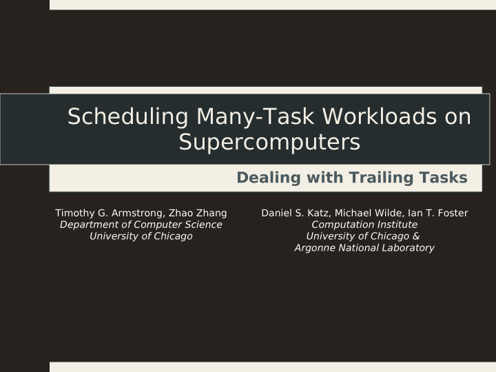 scheduling many task workloads on supercomputers