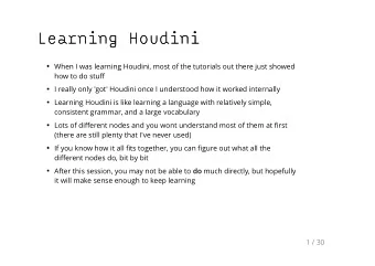 Learning Houdini  Learning Houdini  When I was learning Houdini, most of the tutorials out there