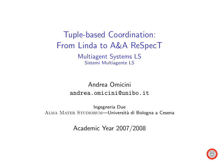 tuple based coordination from linda to a a respect