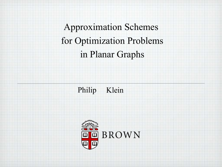 approximation schemes for optimization problems in planar