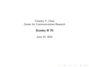 Stanley @ 70  June 23, 2014  4 n   Theorem 1 . There are binary sequences of length 4 n + 1 2