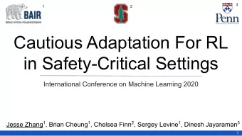 Cautious Adaptation For RL  in Safety-Critical Settings  International Conference on Machine