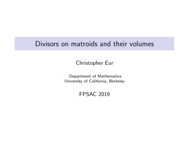 divisors on matroids and their volumes