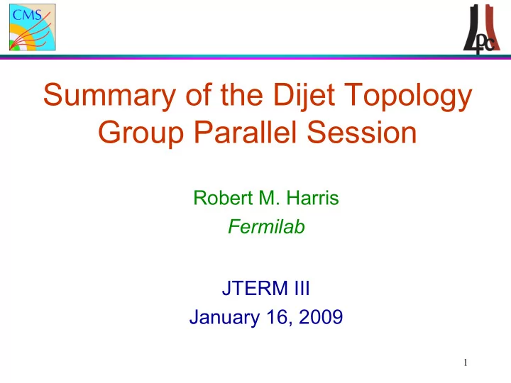 summary of the dijet topology group parallel session