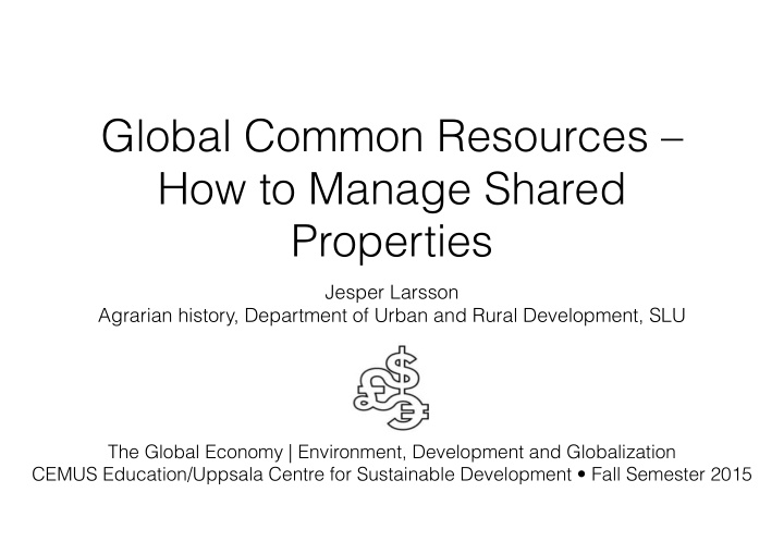 global common resources how to manage shared properties