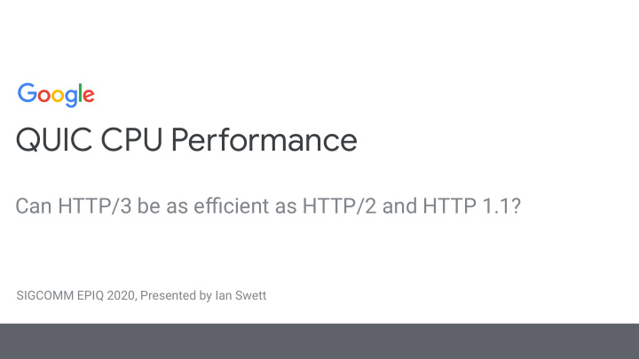 quic cpu pergormance