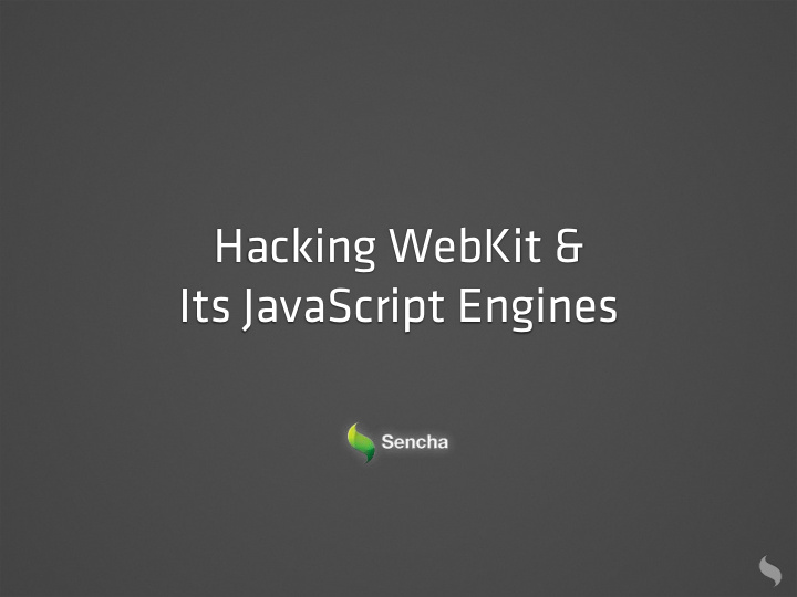hacking webkit its javascript engines jarred nicholls