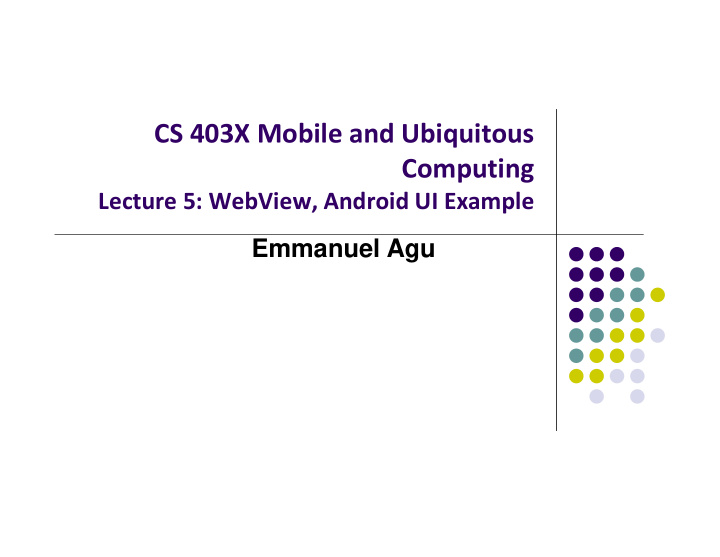 cs 403x mobile and ubiquitous computing