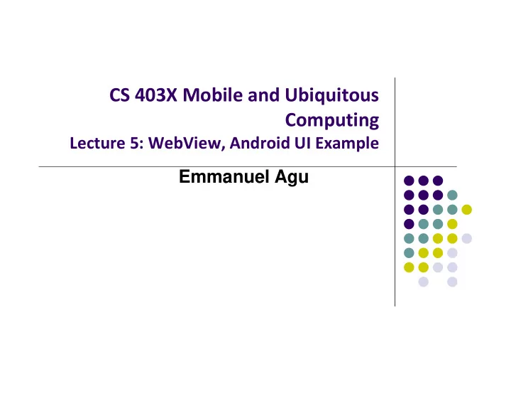 cs 403x mobile and ubiquitous computing