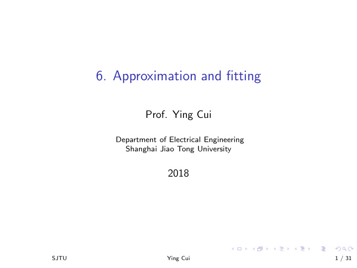 6 approximation and fitting