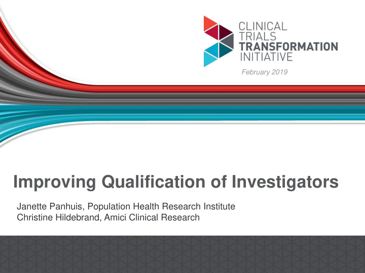 improving qualification of investigators