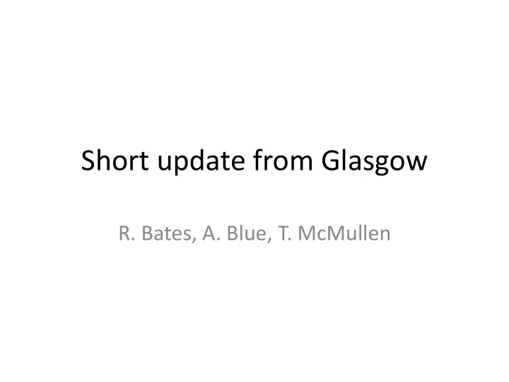 short update from glasgow
