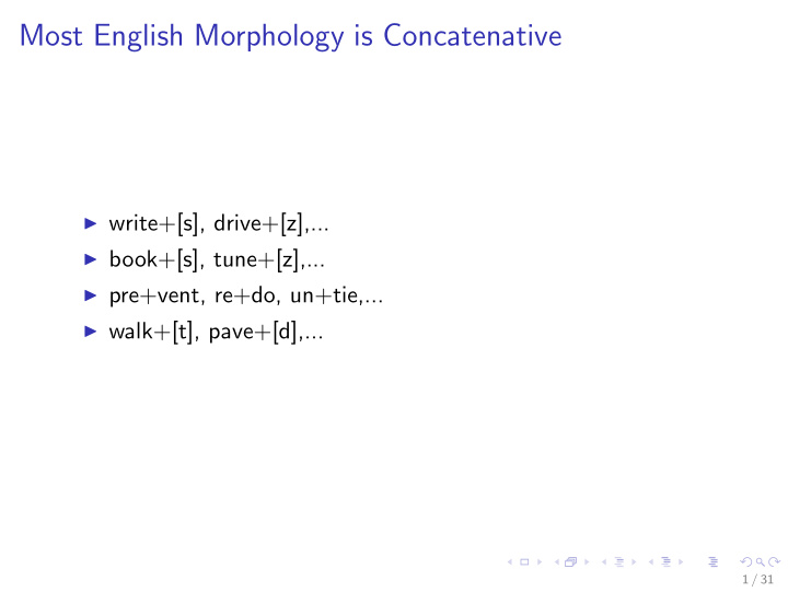 most english morphology is concatenative
