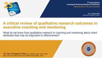 A critical review of qualitative research outcomes in  executive coaching and mentoring  What do we