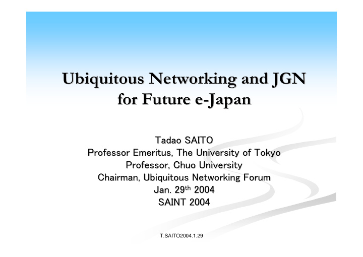ubiquitous networking and jgn ubiquitous networking and