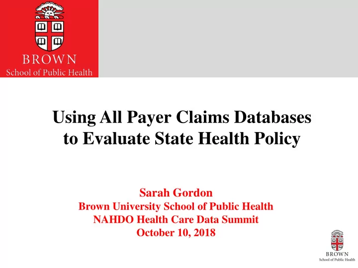 to evaluate state health policy