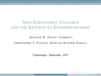 Self-Employment Dynamics  and the Returns to Entrepreneurship  Eleanor W. Dillon (Amherst)