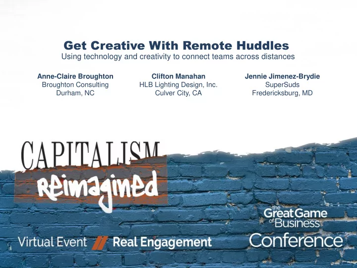 get creative with remote huddles
