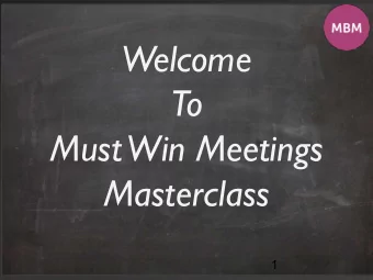 Welcome  To  Must Win Meetings  Masterclass  1  1  www.makingbusinessmatter.co.uk  Learning