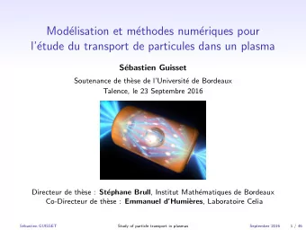 Mod  elisation et m  ethodes num  eriques pour  l  etude du transport de particules dans