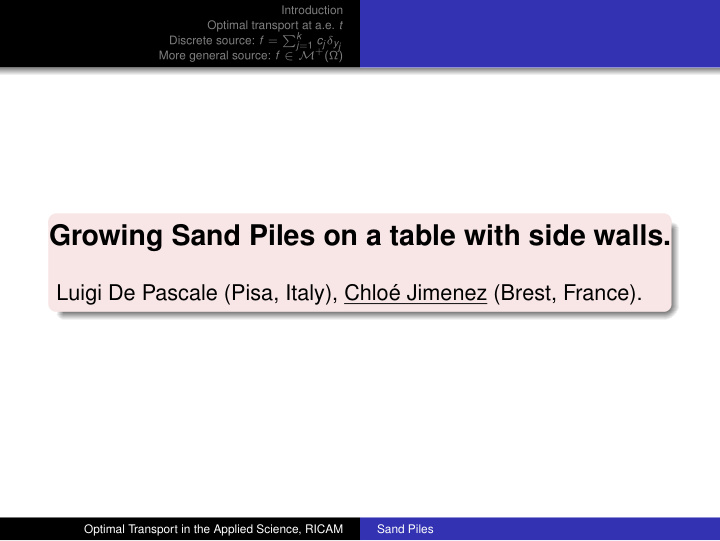 growing sand piles on a table with side walls