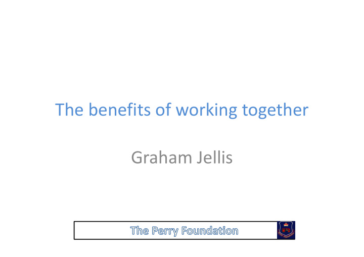 the benefits of working together graham jellis background