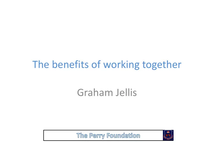 the benefits of working together graham jellis background