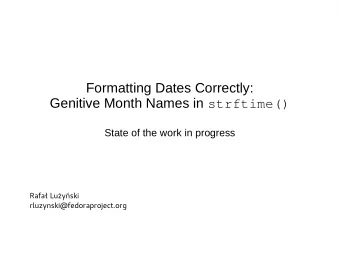 Formatting Dates Correctly: Genitive Month Names in strftime()  State of the work in progress  R  a
