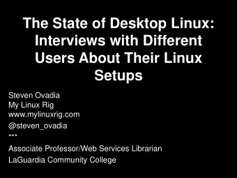 Interviews with Different  Users About Their Linux  Setups  Steven Ovadia  My Linux Rig