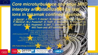interplay and stabilization by fast ions in tokamak confined plasmas J. Garcia 1 , J. Citrin 1,2 ,