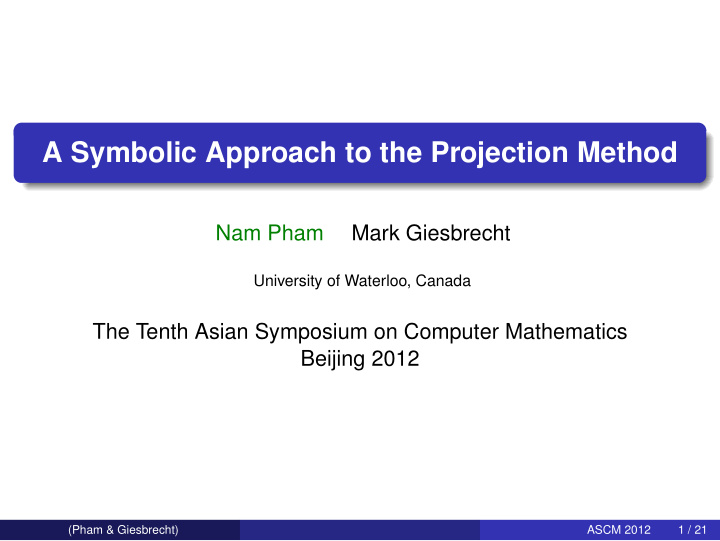 a symbolic approach to the projection method