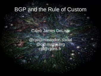 BGP and the Rule of Custom  Caleb James DeLisle  @cjd@mastodon.social  @cjd:matrix.org