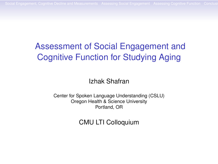 assessment of social engagement and cognitive function